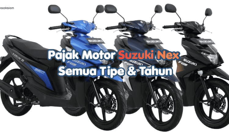 Pajak Motor Suzuki Nex Semua Tipe