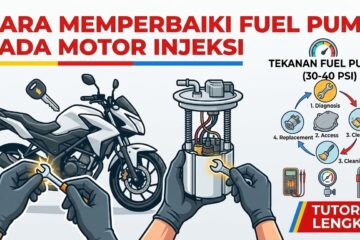 Cara Memperbaiki Fuel Pump Motor Injeksi