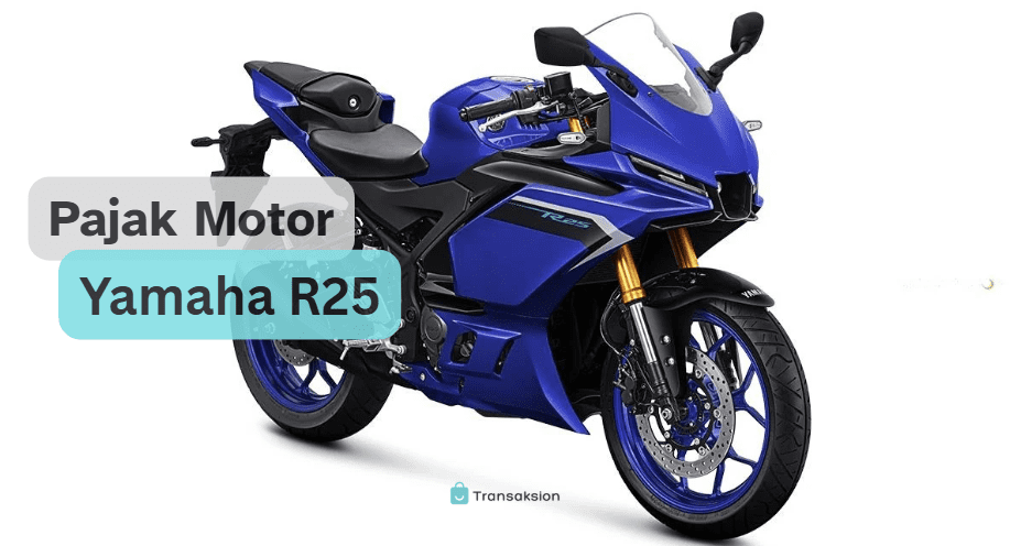 Biaya Pajak Motor Yamaha R25, Pajak Tahunan, Denda, & Ganti Plat