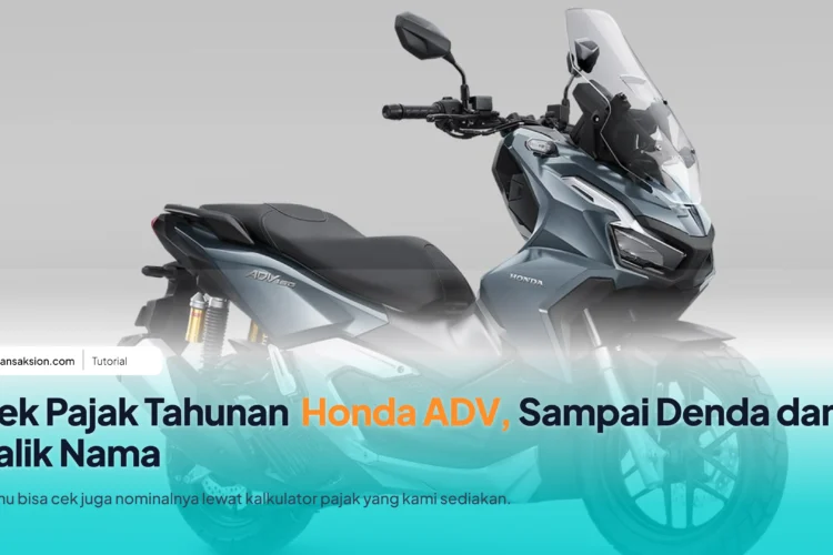Tarif Pajak Motor Honda ADV Semua Tipe dan Tahun
