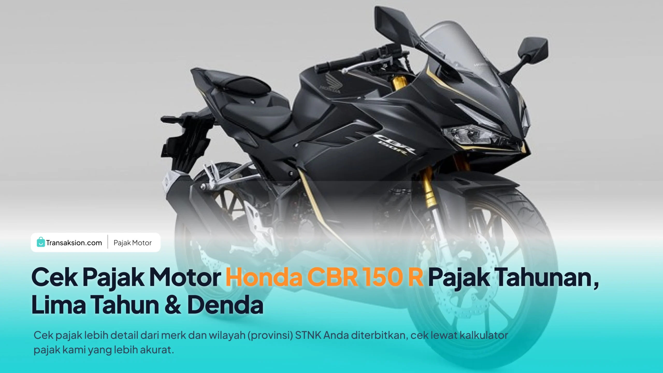 Tarif Pajak Motor Honda CBR 150 Semua Tipe & Tahun